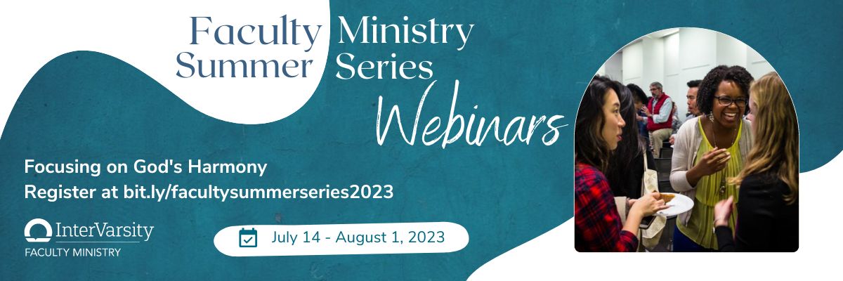 Faculty Ministry Summer Series 2023
